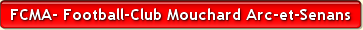 FCMA- Football-Club Mouchard Arc-et-Senans
